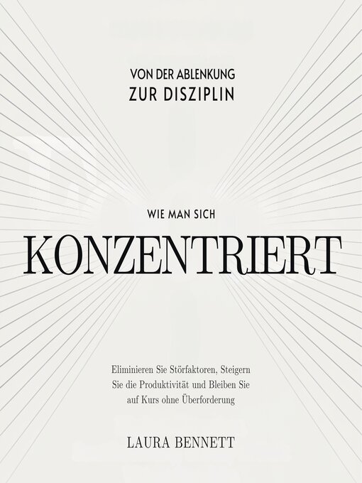 Title details for Wie man sich konzentriert by Laura Bennett - Available